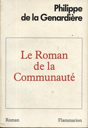 Bild des Verkufers fr Le roman de la communaut. zum Verkauf von Librairie Et Ctera (et caetera) - Sophie Rosire