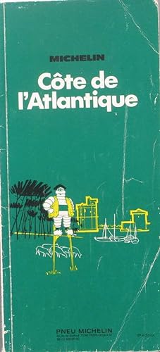 Guide Michelin. Côte de l'Atlantique, de la Loire aux Pyrénées.