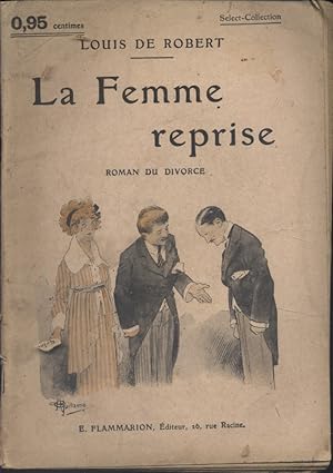 Seller image for La femme reprise. Roman du divorce. Vers 1925. for sale by Librairie Et Ctera (et caetera) - Sophie Rosire