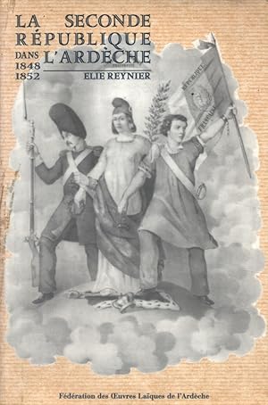 La Seconde République dans l'Ardèche (1848-1852).