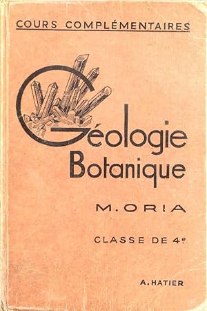 Sciences d'observation. Géologie. Botanique. Classe de quatrième (cours compléméntaires).