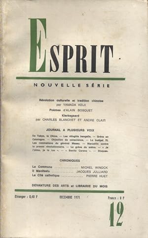 Revue Esprit. 1971, numéro 12. Révolution culturelle chinoise, Kierkegaard, Poèmes d'Alain Bosque...