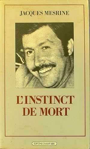 Imagen del vendedor de L'instinct de mort. a la venta por Librairie Et Ctera (et caetera) - Sophie Rosire