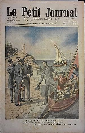 Le Petit journal - Supplément illustré N° 1040 : Adieu du roi du Portugal à son pays. (Gravure en...