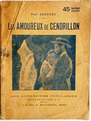 Bild des Verkufers fr Collection Les Romanciers Populaires - 1 - LES AMOUREUX DE CENDRILLON. zum Verkauf von Jean-Paul TIVILLIER