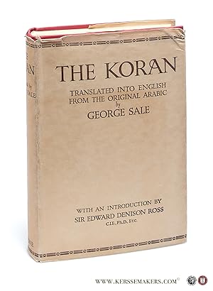 Bild des Verkufers fr The Koran. Translated into English from the original Arabic by George Sale. With Explanatory notes from the most approved commentators. With an introduction by sir Edward Denison Ross. zum Verkauf von Emile Kerssemakers ILAB