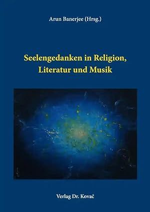 Seller image for Seelengedanken in Religion, Literatur und Musik, for sale by Verlag Dr. Kovac GmbH