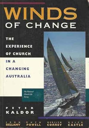 The National Church Life Survey: Winds of Change - The Experience of Church in a Changing Australia