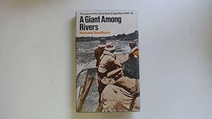 Seller image for A Giant Among Rivers : The Story of the Zaire River Expedition 1974-75 for sale by Goldstone Rare Books