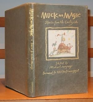 Muck and Magic Stories from the Countryside [ Limited to 250 copies, signed by 17 of the contribu...