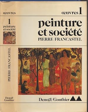 Image du vendeur pour PEINTURE ET SOCIETE- OEUVRES I: PEINTURE ET SOCIETE-II. LA REALITE FIGURATIVE mis en vente par Librairie l'Aspidistra