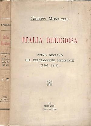 Imagen del vendedor de Italia religiosa Primo declino del Cristianesimo medievale (1305-1378) a la venta por Biblioteca di Babele