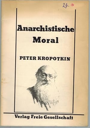 Anarchistische Moral. 2. - 4. Tausend.