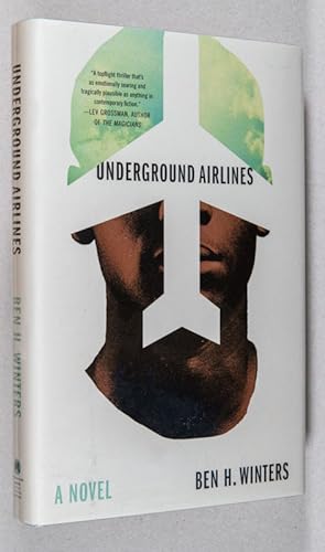 Bild des Verkufers fr Underground Airlines; A Novel zum Verkauf von Christopher Morrow, Bookseller