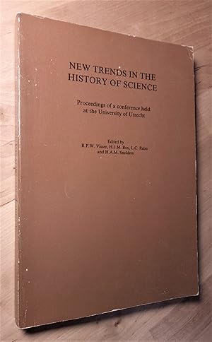 Seller image for New Trends in the History of Science. Proceedings of a Conference Held at the University of Utrecht for sale by Llibres Bombeta