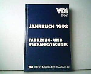 Image du vendeur pour Jahrbuch 1998 - Fahrzeug und Verkehrstechnik. 6. Jahrgang. mis en vente par Antiquariat Kirchheim