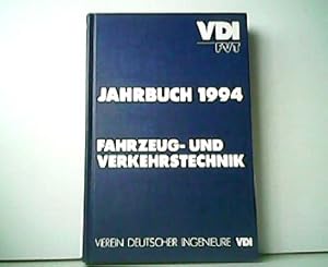 Bild des Verkufers fr Jahrbuch 1994 - Fahrzeug und Verkehrstechnik. 2. Jahrgang. zum Verkauf von Antiquariat Kirchheim