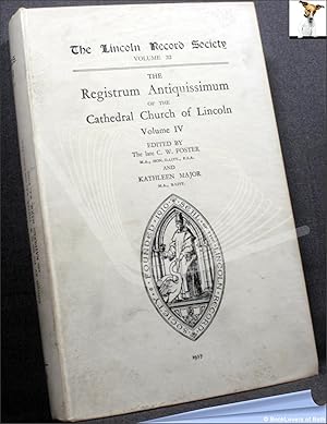 Bild des Verkufers fr The Registrum Antiquissimum of the Cathedral Church of Lincoln Volume IV zum Verkauf von BookLovers of Bath