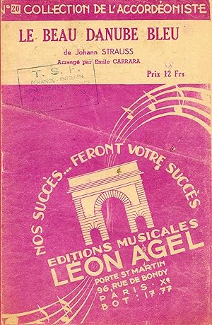 "LE BEAU DANUBE BLEU" Musique de Johann STRAUSS arrangé par Émile CARRARA / Partition originale i...