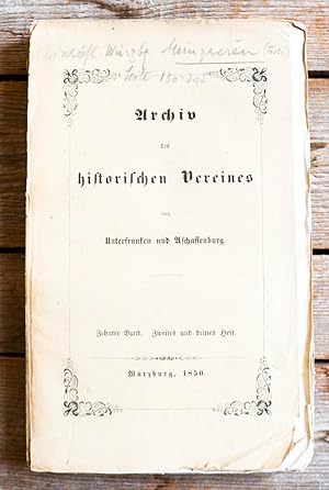 Archiv des historischen Vereines von Unterfranken und Aschaffenburg. Zehnter Band, zweites und dr...