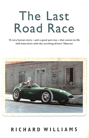 Bild des Verkufers fr The Last Road Race zum Verkauf von M Godding Books Ltd