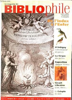 Image du vendeur pour Le Magazine du Bibliophile et de l'amateur de manuscrit & autographes, n18 (juin 2002) : De l'Index  l'Enfer : Les quartiers du latin / Les dcouvertes d'un voyageur naturaliste / A chaque poque sa bibliophilie / Frie sur la piste / . mis en vente par Le-Livre