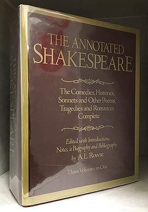 The Annotated Shakespeare; Three Volumes in One; The Comedies; The Histories, Sonnets and Other P...