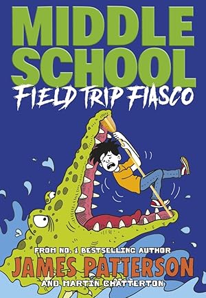 Seller image for Middle School: Field Trip Fiasco for sale by moluna
