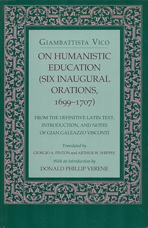 Seller image for On Humanistic Education. (Six Inaugural Orations, 1699-1707). for sale by CHILTON BOOKS