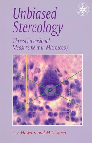 Image du vendeur pour Unbiased Stereology: Three-Dimensional Measurement in Microscopy. mis en vente par Antiquariat Bernhardt