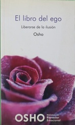 Immagine del venditore per El libro del ego liberarse de la ilusin venduto da Librera Alonso Quijano