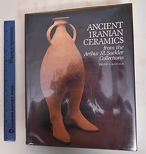 Image du vendeur pour Ancient Iranian Ceramics from the Arthur M. Sackler Collections mis en vente par Mullen Books, ABAA