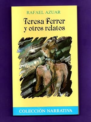 Imagen del vendedor de TERESA FERRER Y OTROS RELATOS. a la venta por Librera DANTE