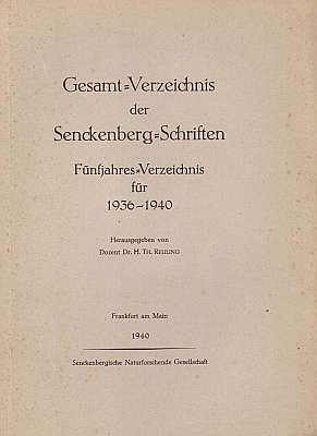 Seller image for Gesamt-Verzechnis der Senckenberg-Schriften. Fnfjahres-Verzeichnis fr 1936-1940 for sale by ConchBooks