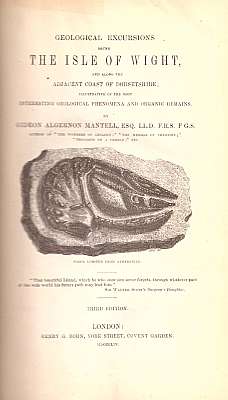 Bild des Verkufers fr Geological Excursions round the Isle of Wight, and along the adjacent coast of Dorsetshire; illustrative of the most interesting geological phenomena and organic remains. Third edition zum Verkauf von ConchBooks