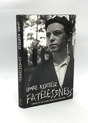 Imagen del vendedor de Fatelessness (First U.K. Edition) a la venta por Dan Pope Books
