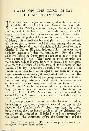 Imagen del vendedor de Notes On The Lord Great Chamberlain Case. An original article from The Ancestor, a Quarterly Review of County & Family History, Heraldry and Antiquities, 1903. a la venta por Cosmo Books