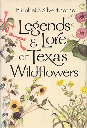 Legend & Lore of Texas Wildflowers