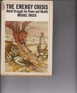 Bild des Verkufers fr The Energy Crisis, World Struggle for Power and Wealth zum Verkauf von Robinson Street Books, IOBA