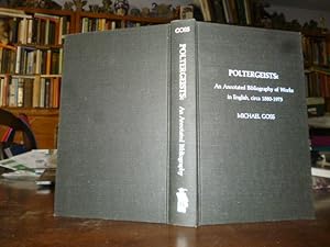 Poltergeists: An Annotated Bibliography of Works in English, circa 1880-1975