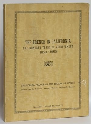 The French in California: One Hundred Years of Achievement, 1850-1950