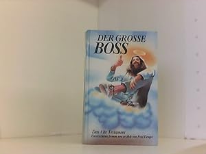 Bild des Verkufers fr Der grosse Boss - Das alte Testament - Unverschmt fromm neu erzhlt - bk1289 zum Verkauf von Book Broker