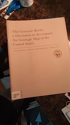 Image du vendeur pour The Cenozoic Rocks; a Discussion to Accompany the Geologic Map of the United States: USGS Professional Paper 904 mis en vente par Darby Jones