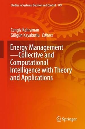 Immagine del venditore per Energy ManagementCollective and Computational Intelligence with Theory and Applications venduto da AHA-BUCH GmbH