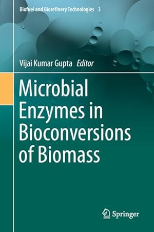 Seller image for Microbial Enzymes in Bioconversions of Biomass for sale by AHA-BUCH GmbH