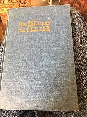 The Bible and the Gold Rush. Signed