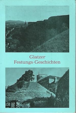 Glatzer Festungs-Geschichten.