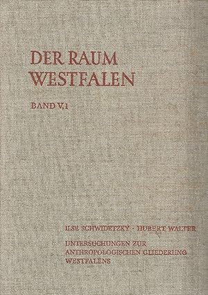 Der Raum Westfalen. Band V. Menschen und Landschaft. Erster Teil. Untersuchungen zur anthropologi...