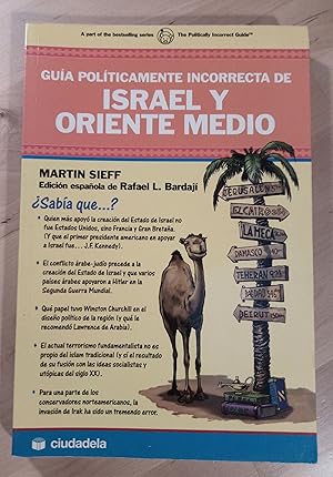 Seller image for Gua polticamente incorrecta de Israel y Oriente Medio for sale by Llibres Bombeta