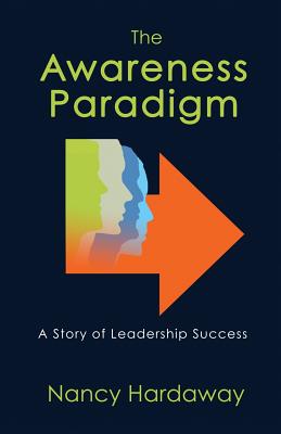 Seller image for The Awareness Paradigm: A Story of Leadership Success (Paperback or Softback) for sale by BargainBookStores